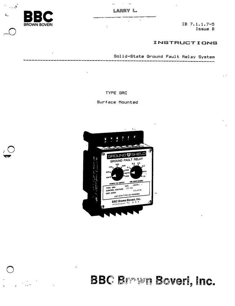 SOLIDSTATE GROUND FAULT RELAY SYSTEM TYPE GRC SURFACE MOUNTED MANUAL